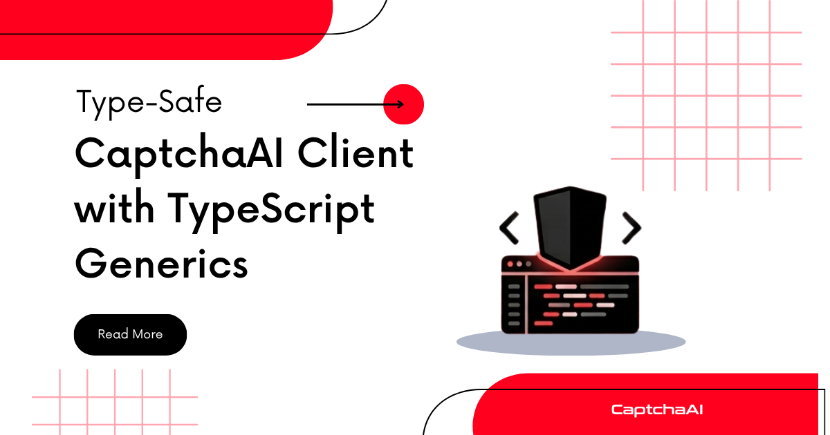 Type-Safe CaptchaAI Client with TypeScript Generics