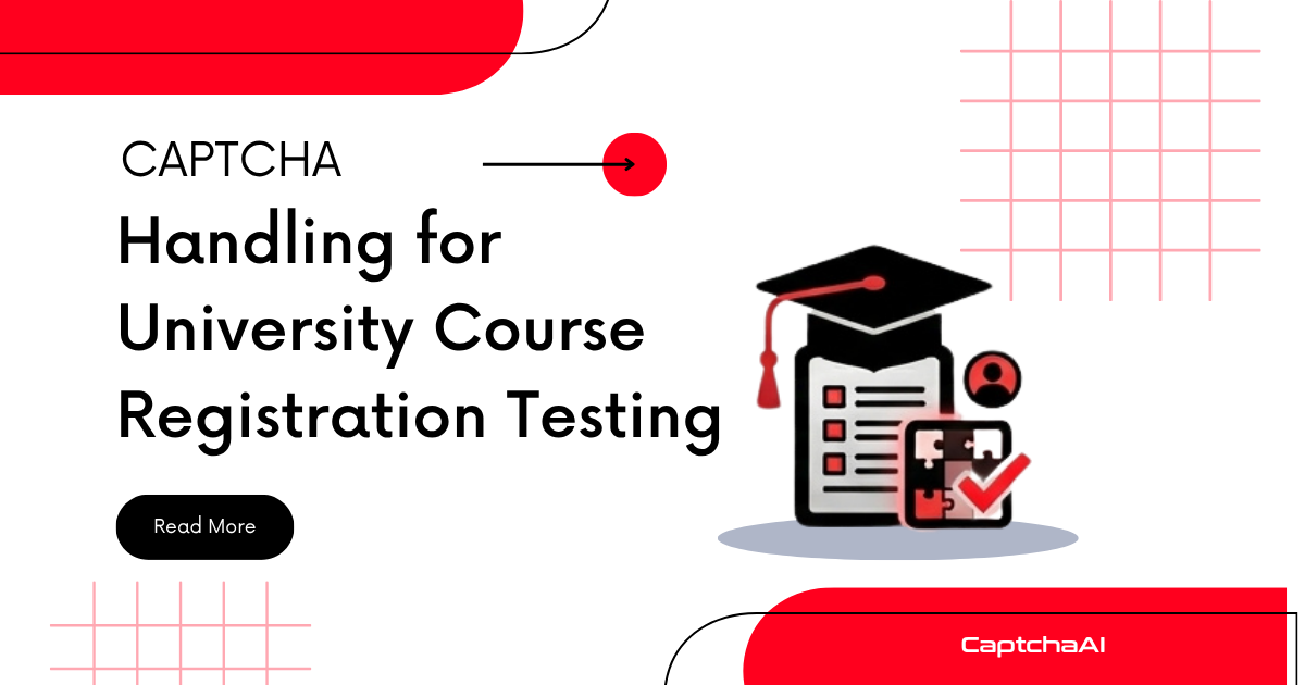CAPTCHA Handling for University Course Registration Testing