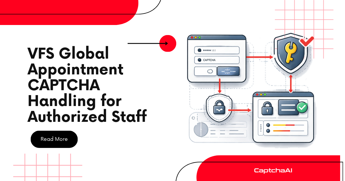 VFS Global Appointment CAPTCHA Handling for Authorized Staff