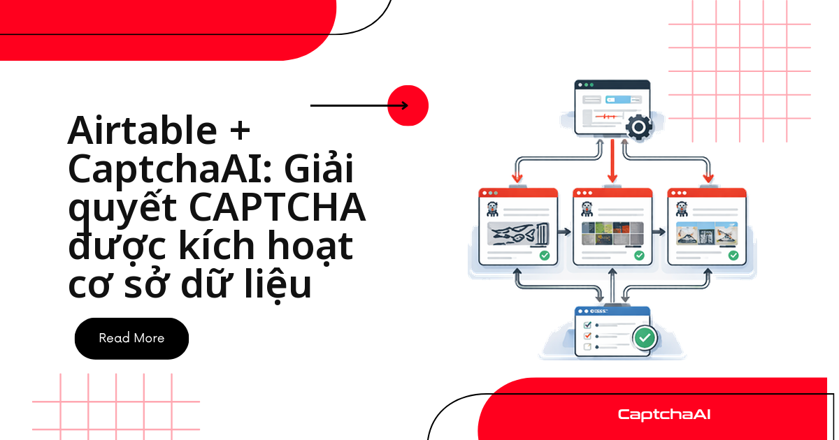 Airtable + CaptchaAI: Giải quyết CAPTCHA được kích hoạt cơ sở dữ liệu