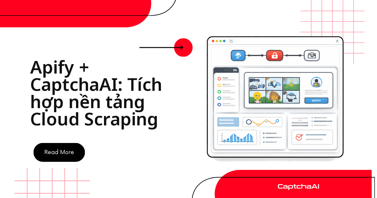 Apify + CaptchaAI: Tích hợp nền tảng Cloud Scraping