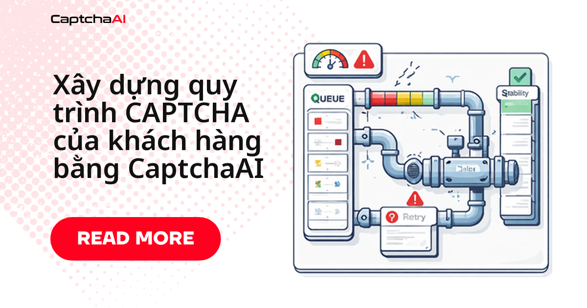 Xây dựng quy trình CAPTCHA của khách hàng bằng CaptchaAI