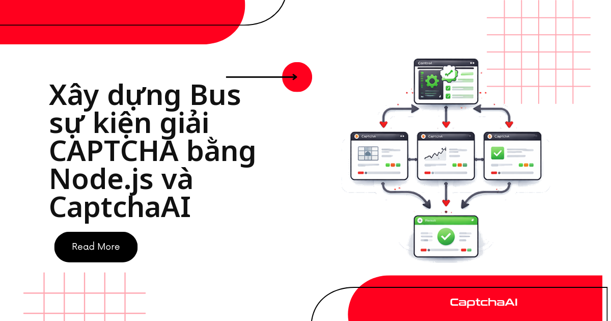 Xây dựng Bus sự kiện giải CAPTCHA bằng Node.js và CaptchaAI