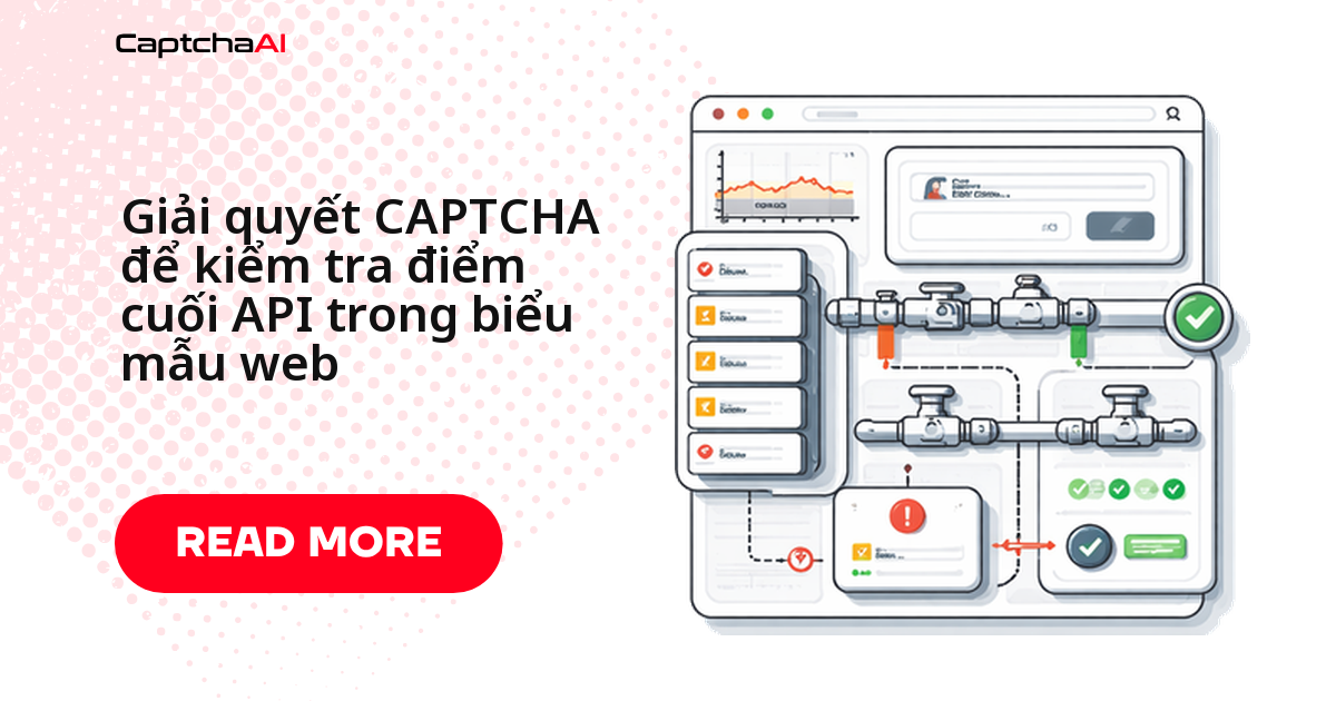 Giải quyết CAPTCHA để kiểm tra điểm cuối API trong biểu mẫu web