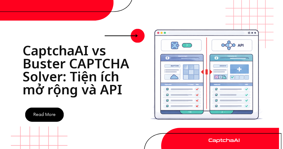 CaptchaAI vs Buster CAPTCHA Solver: Tiện ích mở rộng và API
