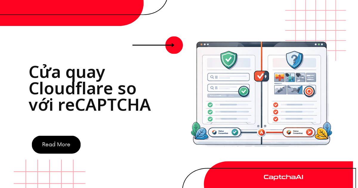 Cloudflare Turnstile Cloudflare so với reCAPTCHA