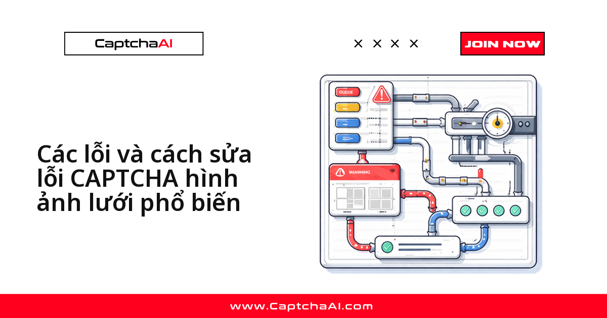 Các lỗi và cách sửa lỗi CAPTCHA hình ảnh lưới phổ biến