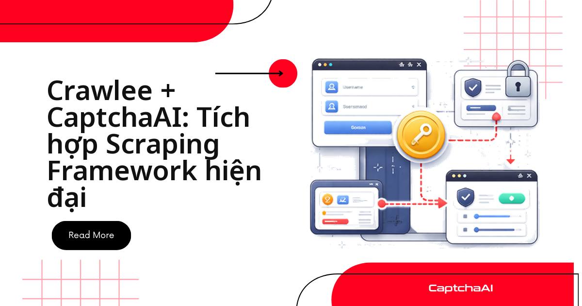 Crawlee + CaptchaAI: Tích hợp Scraping Framework hiện đại