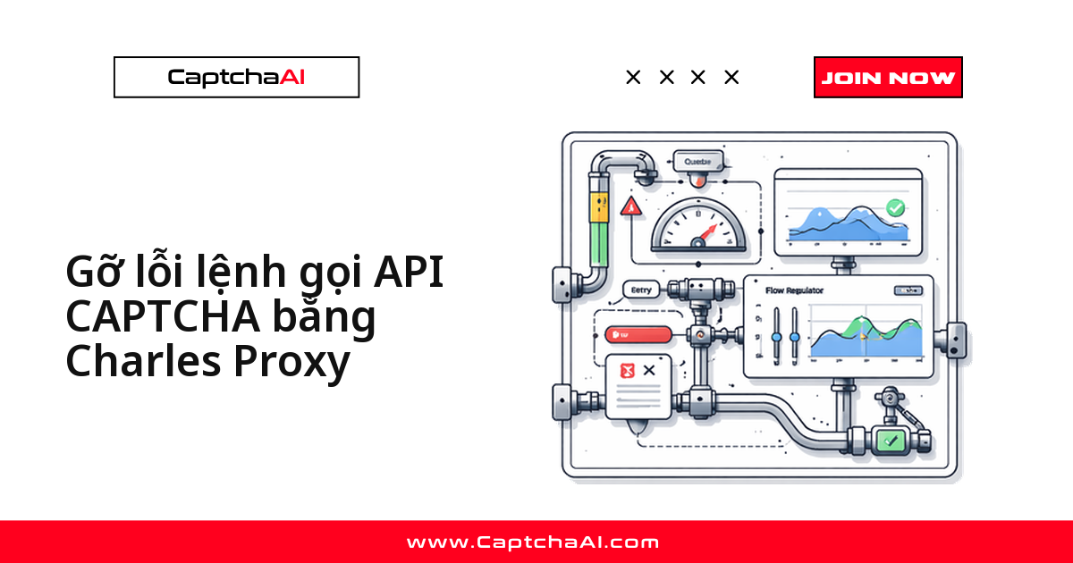 Gỡ lỗi lệnh gọi API CAPTCHA bằng Charles Proxy