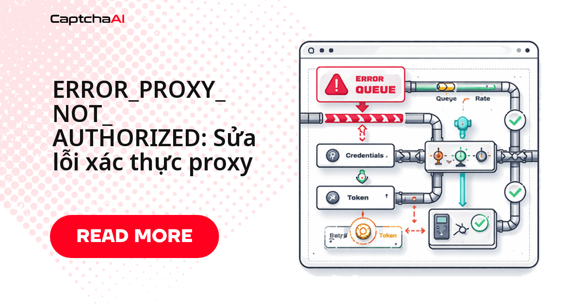ERROR_PROXY_NOT_AUTHORIZED: Sửa lỗi xác thực proxy