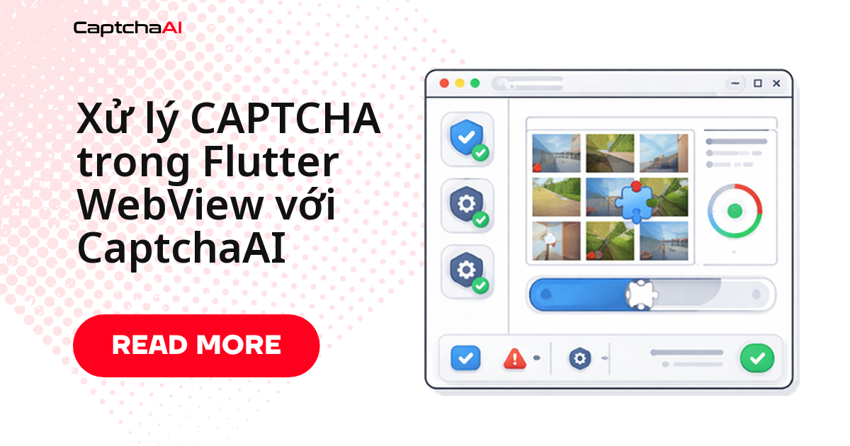 Xử lý CAPTCHA trong Flutter WebView với CaptchaAI