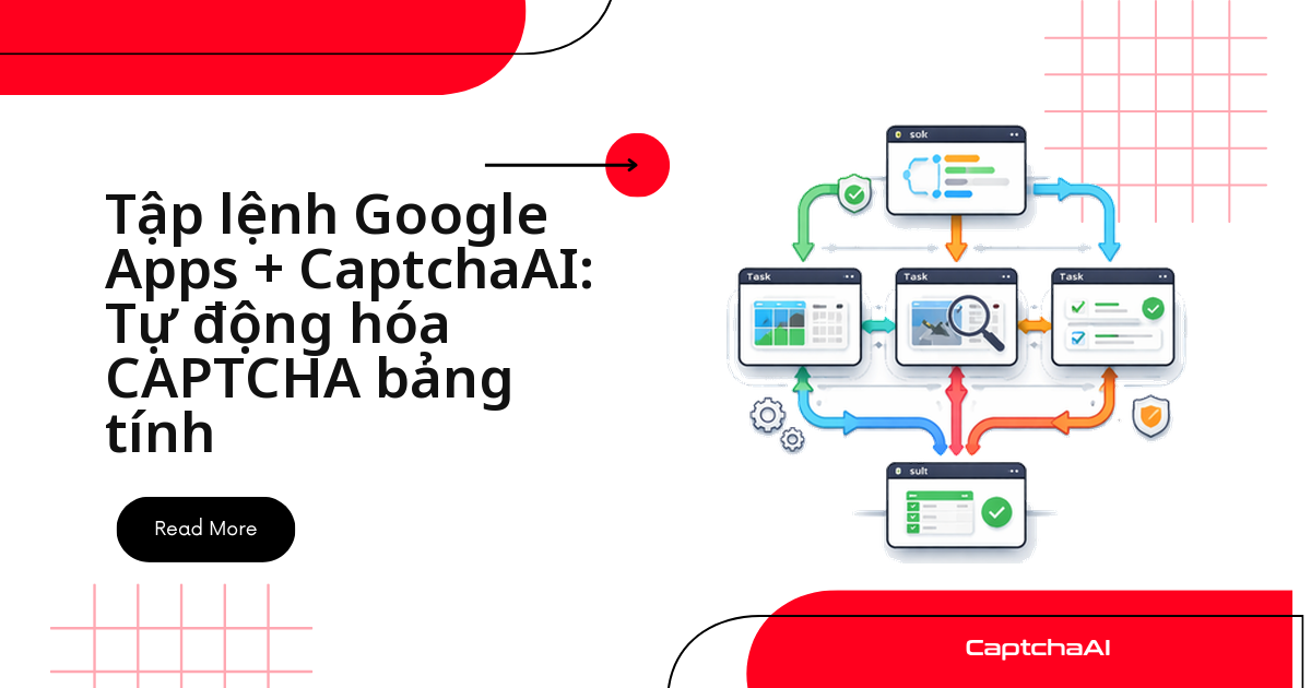 Tập lệnh Google Apps + CaptchaAI: Tự động hóa CAPTCHA bảng tính