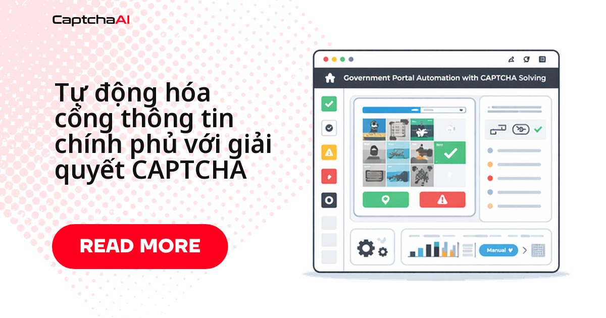 Tự động hóa cổng thông tin chính phủ với giải quyết CAPTCHA