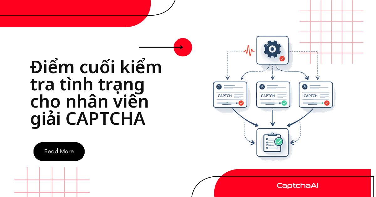 Điểm cuối kiểm tra tình trạng cho nhân viên giải CAPTCHA