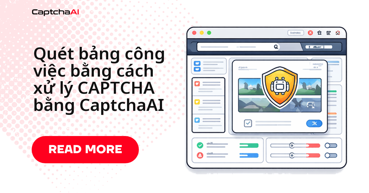 Quét bảng công việc bằng cách xử lý CAPTCHA bằng CaptchaAI