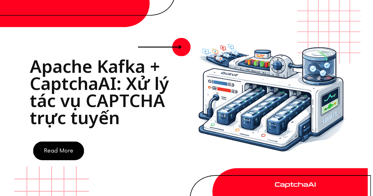 Apache Kafka + CaptchaAI: Xử lý tác vụ CAPTCHA trực tuyến
