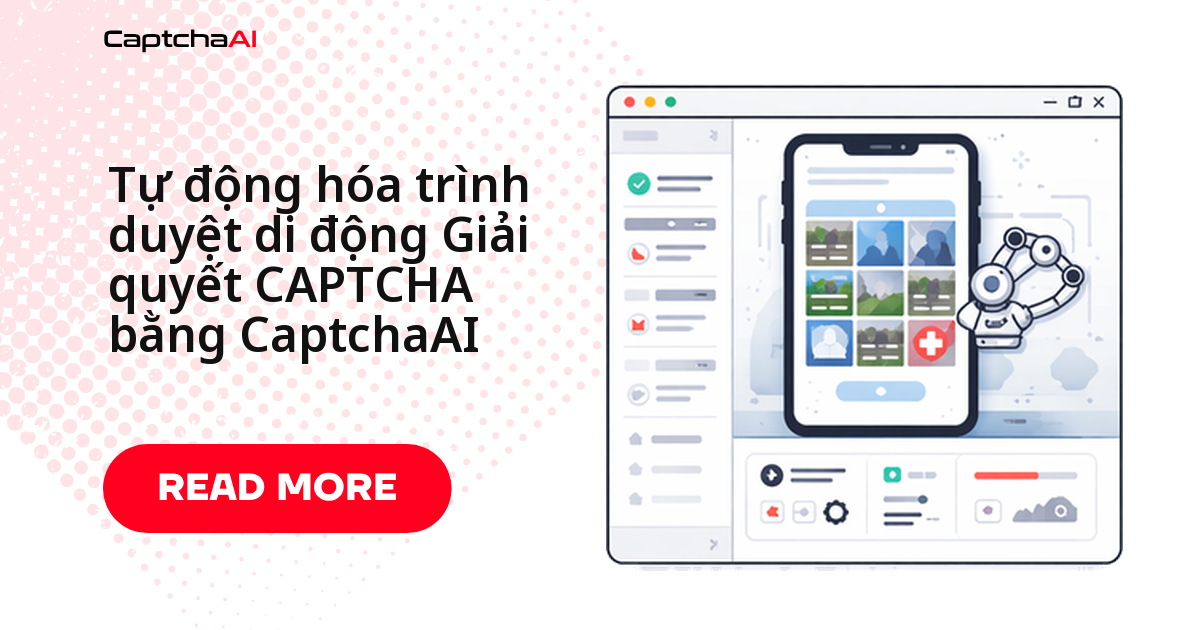 Tự động hóa trình duyệt di động Giải quyết CAPTCHA bằng CaptchaAI