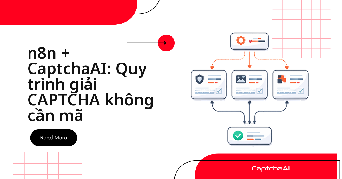 n8n + CaptchaAI: Quy trình giải CAPTCHA không cần mã