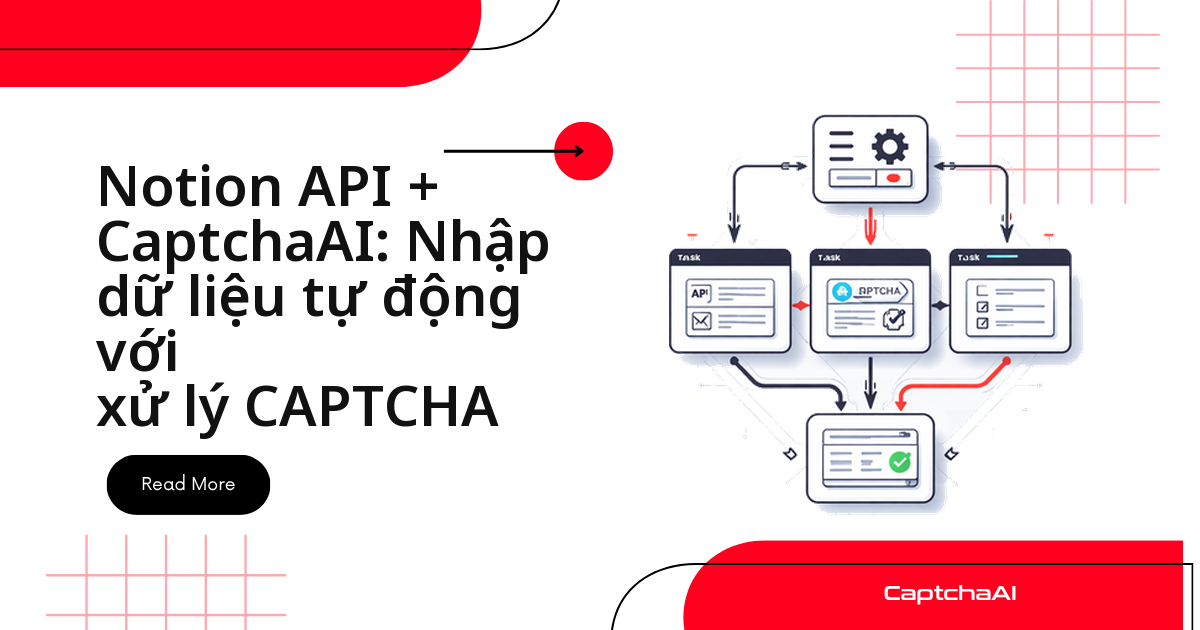 Notion API + CaptchaAI: Nhập dữ liệu tự động với xử lý CAPTCHA