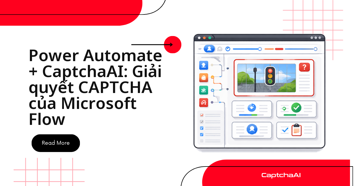 Power Automate + CaptchaAI: Giải quyết CAPTCHA của Microsoft Flow