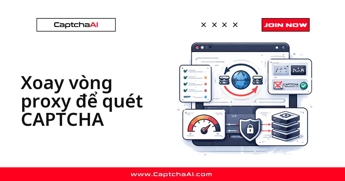 Xoay vòng proxy để quét CAPTCHA