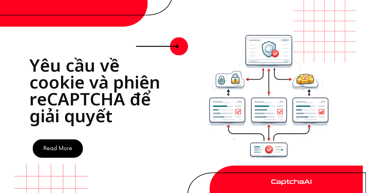 Yêu cầu về cookie và phiên reCAPTCHA để giải quyết