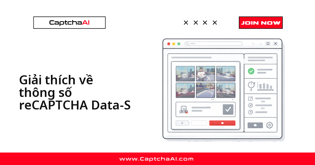 Giải thích về thông số reCAPTCHA Data-S