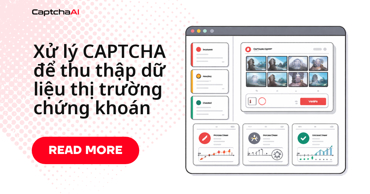 Xử lý CAPTCHA để thu thập dữ liệu thị trường chứng khoán