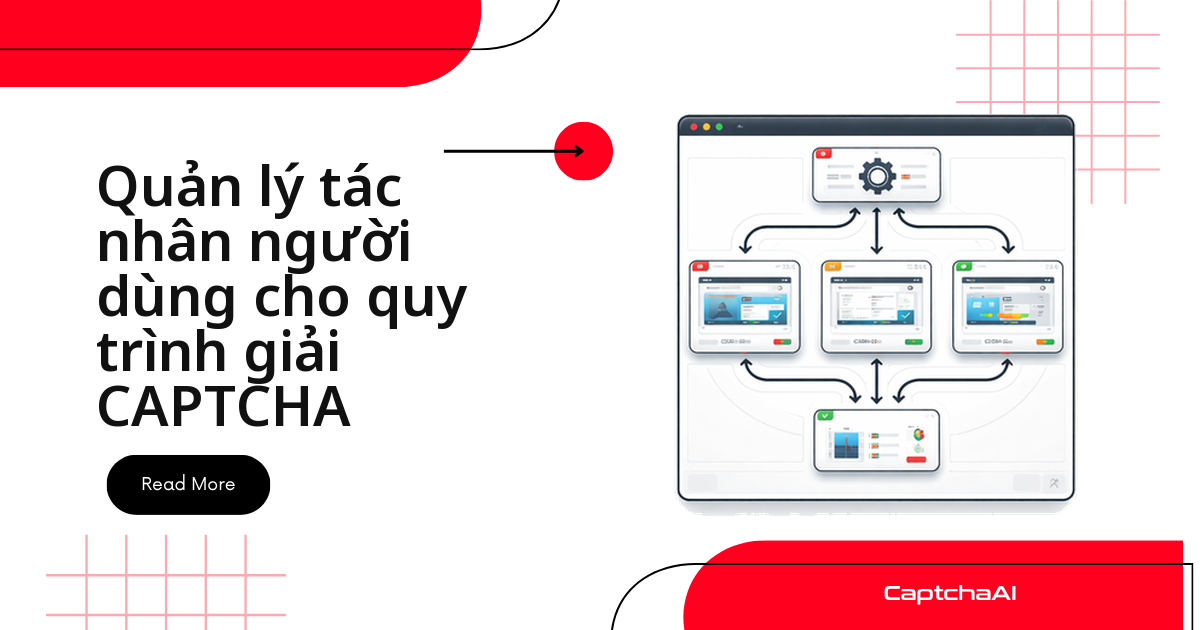 Quản lý user-agent trong QA của bạn với CaptchaAI