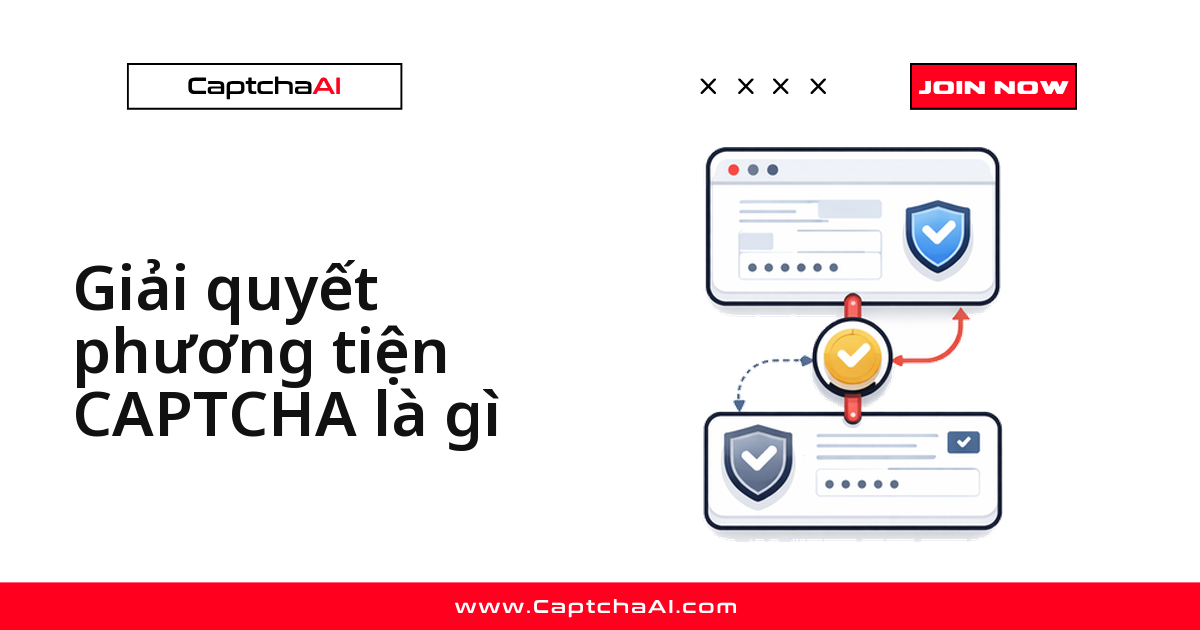 Giải quyết phương tiện CAPTCHA là gì
