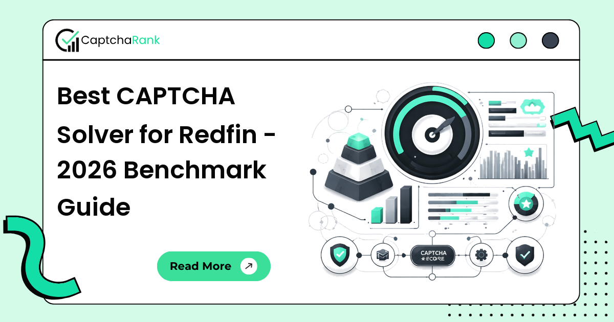 Best CAPTCHA Solver for Redfin - 2026 Benchmark Guide