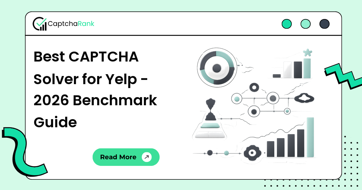 Best CAPTCHA Solver for Yelp - 2026 Benchmark Guide