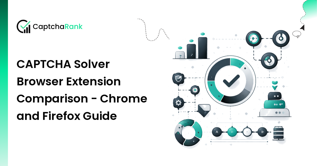 CAPTCHA Solver Browser Extension Comparison - Chrome and Firefox Guide