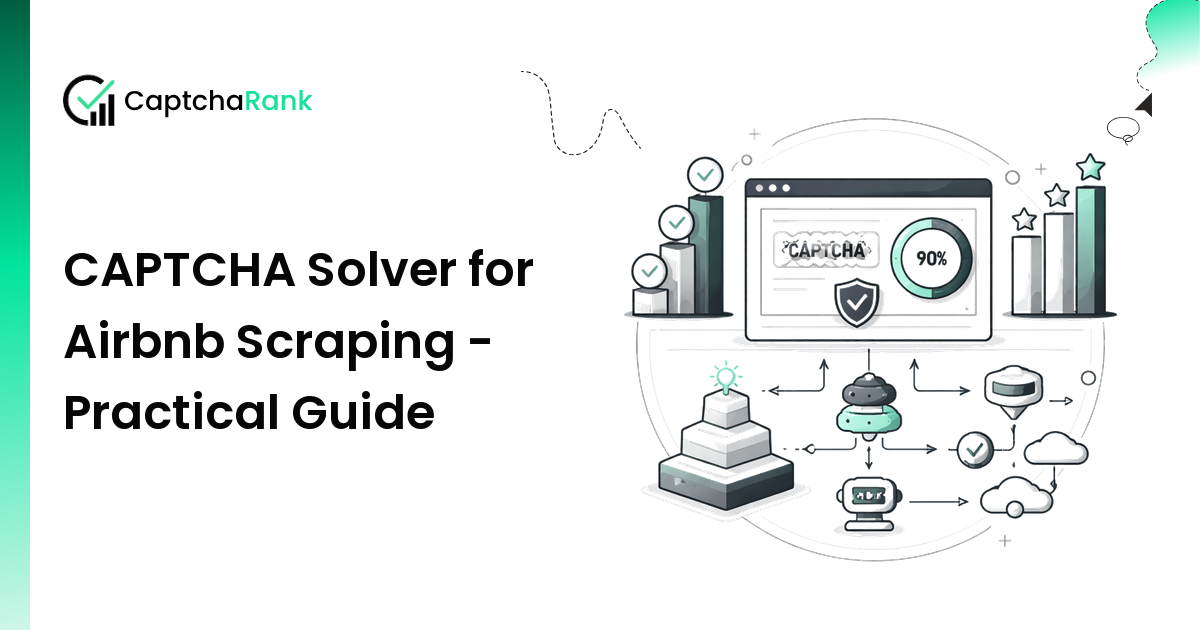 CAPTCHA Solver for Airbnb Scraping - Practical Guide
