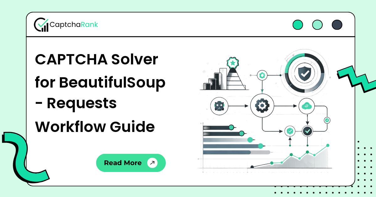 CAPTCHA Solver for BeautifulSoup - Requests Workflow Guide