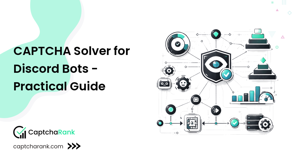 CAPTCHA Solver for Discord Bots - Practical Guide