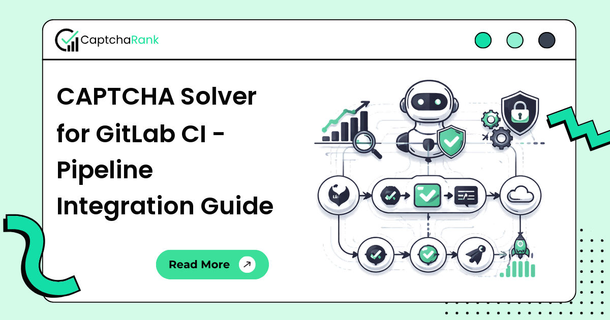 CAPTCHA Solver for GitLab CI - Pipeline Integration Guide