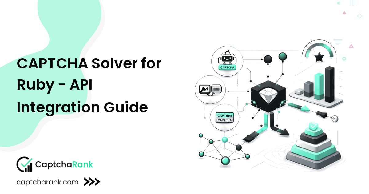 CAPTCHA Solver for Ruby - API Integration Guide