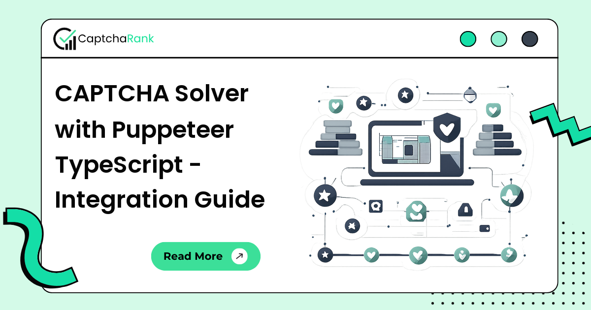 CAPTCHA Solver with Puppeteer TypeScript - Integration Guide