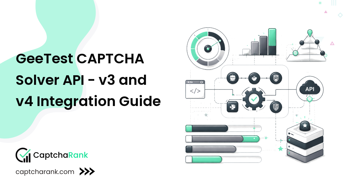 GeeTest CAPTCHA Solver API - v3 and v4 Integration Guide