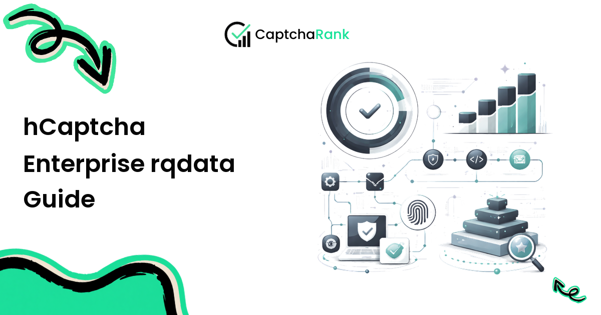 hCaptcha Enterprise rqdata Guide