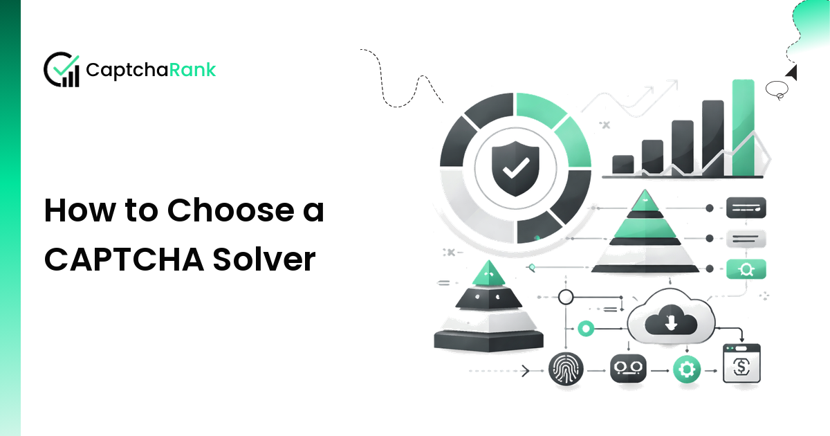 How to Choose a CAPTCHA Solver