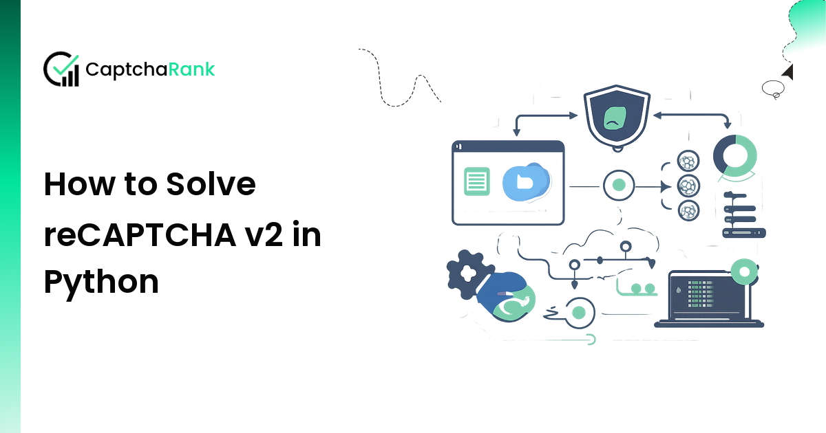 How to Solve reCAPTCHA v2 in Python