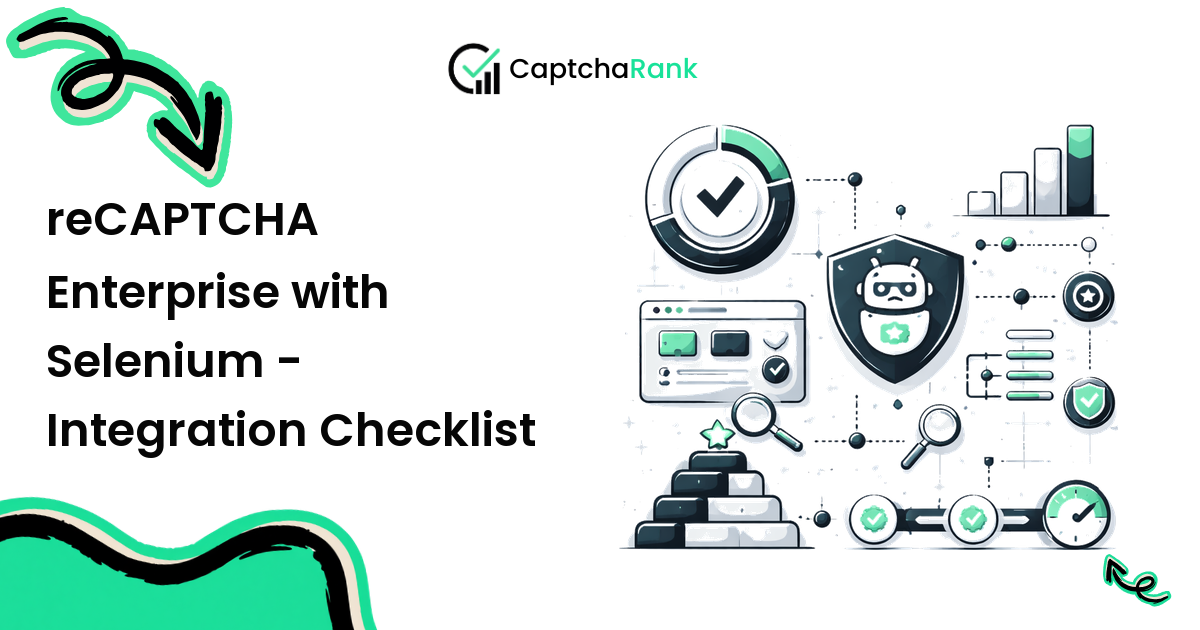 reCAPTCHA Enterprise with Selenium - Integration Checklist