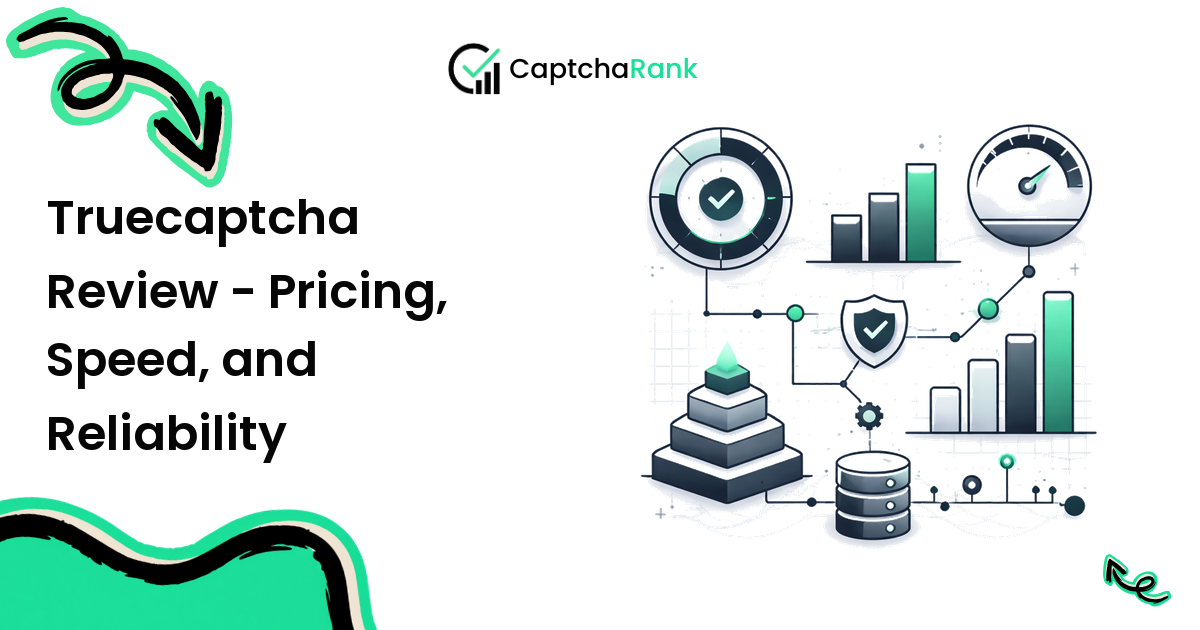 Truecaptcha Review - Pricing, Speed, and Reliability
