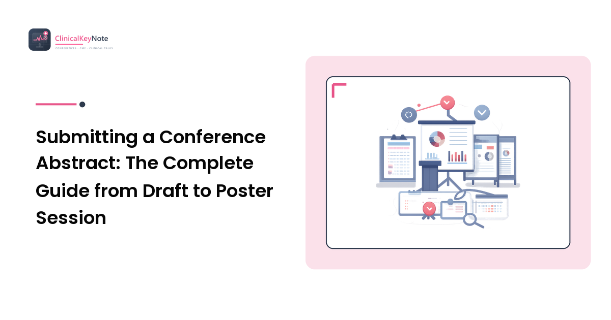 Submitting a Conference Abstract: The Complete Guide from Draft to Poster Session