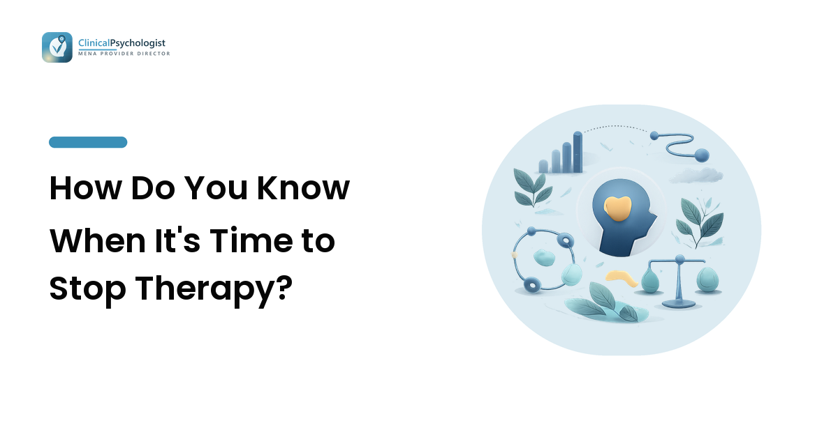 How Do You Know When It's Time to Stop Therapy?