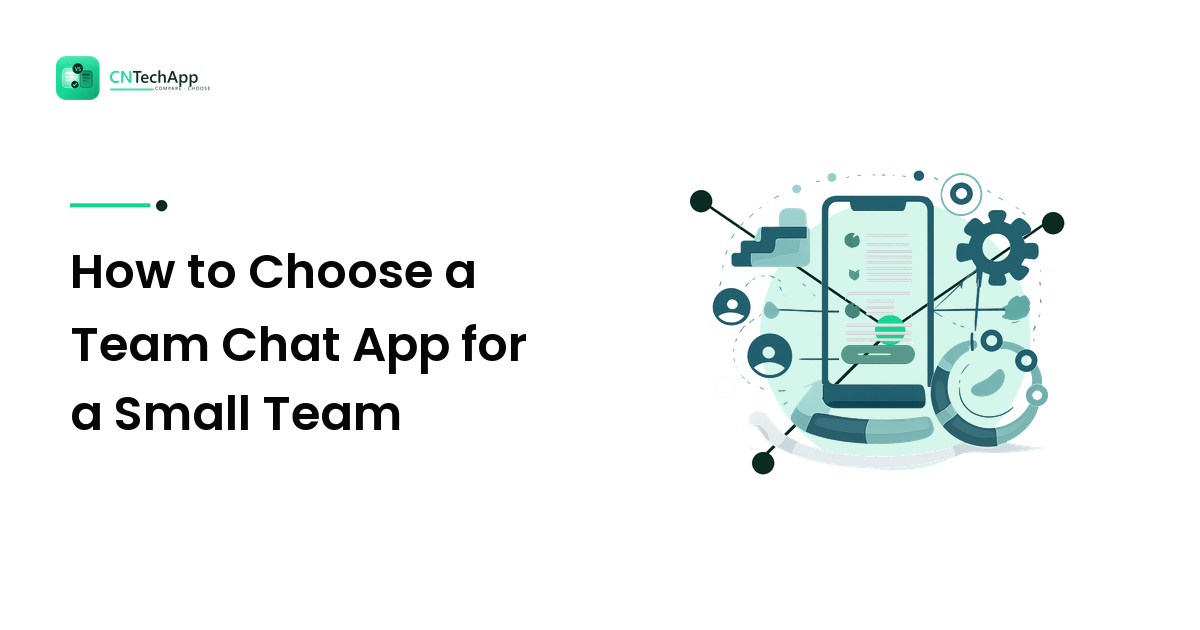 How to Choose a Team Chat App for a Small Team