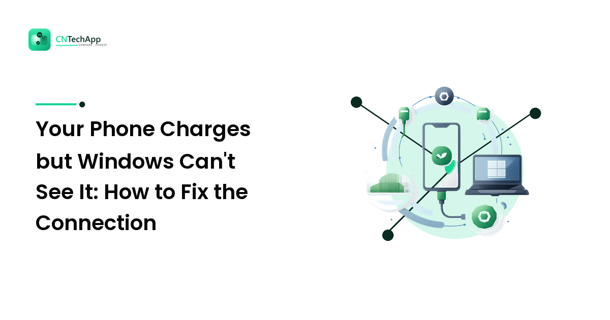 Your Phone Charges but Windows Can't See It: How to Fix the Connection