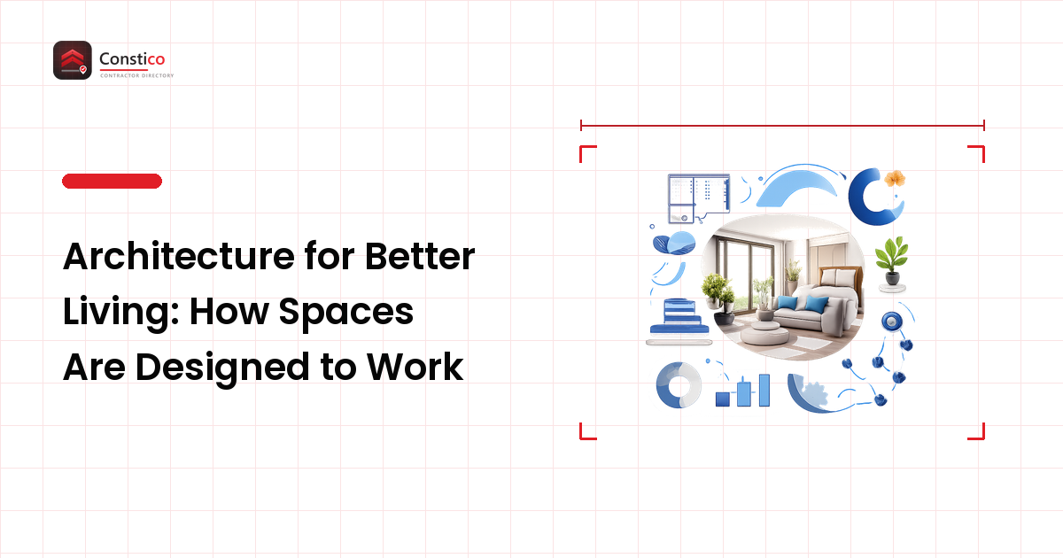 Architecture for Better Living: How Spaces Are Designed to Work